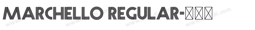Marchello Regular字体转换 Marchello Regular字体转换